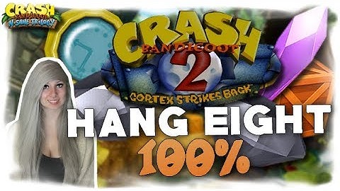 Crash N Sane Trilogy: HANG EIGHT 100% Walkthrough | COUNTDOWN | ALL BOXES / Alle Kisten