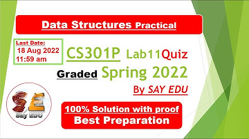 CS301P Lab 11 Quiz (Spring) 2022 || Data Structures (Practical) || SAY EDU💗 || Mix & Max Heap ADS