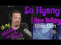 [First Time] So Hyang - I have Nothing (Whitney Houston Cover), TomTuffnuts Reacts