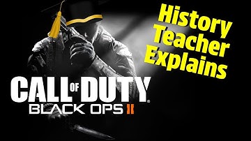 History Teacher Explains Call of Duty: Black Ops 2