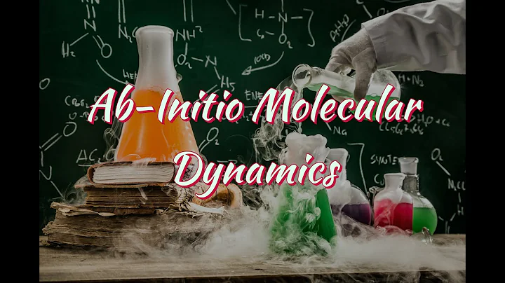 Introduction to Ab-Initio Molecular Dynamics (AIMD) | 第一性原理分子動力學基礎 - 天天要聞