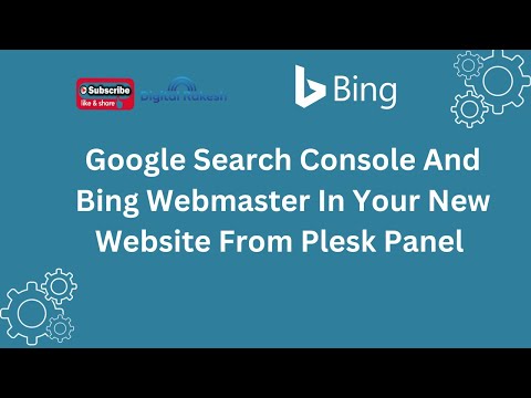 How to setup google search console and bing webmaster in your new website from plesk panel | Rakesh