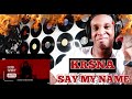 FIRST TIME REACTING TO - KR$NA - SAY MY NAME (FIRST EVER REACTION) | HIS FLOW IS SERIOUS 👀😱