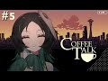 【COFFEE TALK】☕ #5