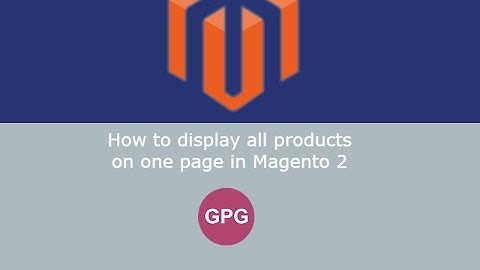 How to display all products on one page in Magento 2