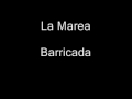 La Marea - Barricada