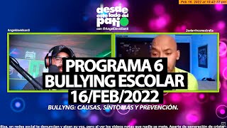 Programa 6 El Bullying Escolar Emitido En Vivo El 16/2/2022 | El Show De Angel David Sardi