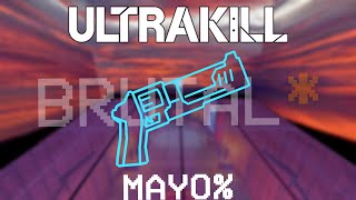 ULTRAKILL Limbo Mayo% P-rank - Brutal