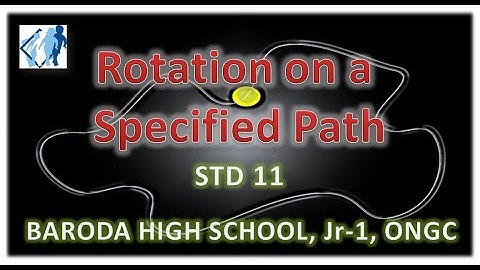 Rotation on a specified Path STD 11