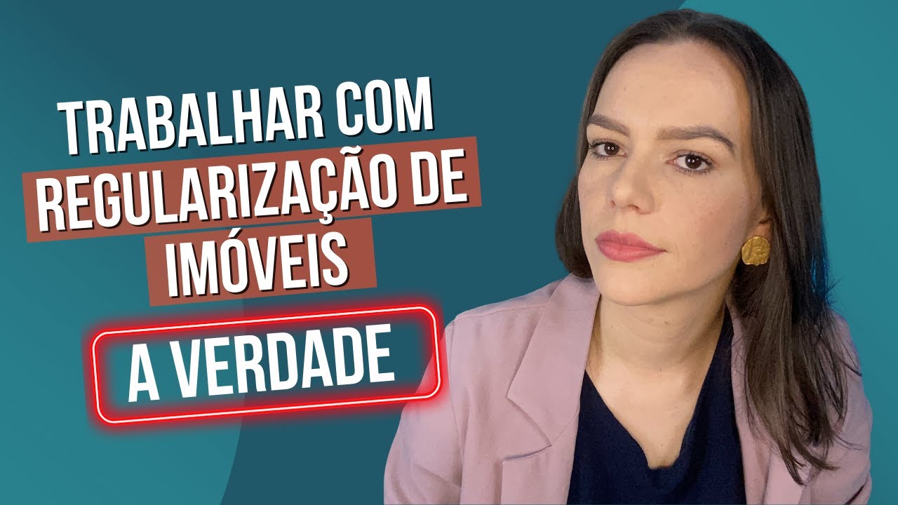 REGULARIZAÇÃO DE IMÓVEIS realmente dá dinheiro?