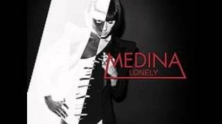 Medina   Lonely Gooseflesh Remix