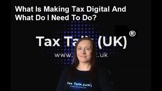 What Is Making Tax Digital And What Do I Need To Do To Comply?