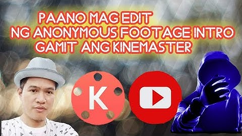 HOW TO MAKE ANONYMOUS FOOTAGE INTRO REVEAL KINEMASTER | Ka Chingu