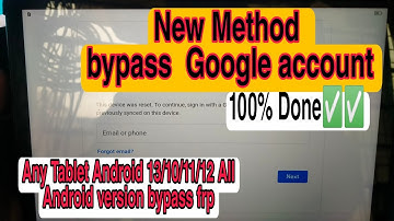 New Method Bypass Google Account Any Tablet Android 10 11 12 13 frp   bypass 100% Done ✅