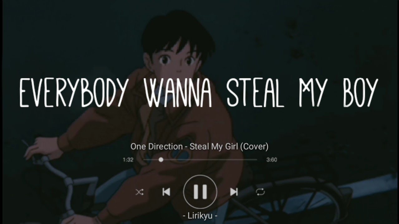 One Direction   Steal My Girl Cover Everybody wanna steal my boy  Lyrics Terjemahan Indonesia