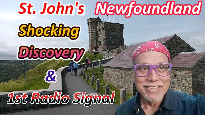 Travel Canada - St.John's NFLD - A Shocking Memorial and Signal Hill-1st Radio Transmission