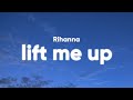 Rihanna - Lift Me Up (Lyrics) [from Black Panther: Wakanda Forever]
