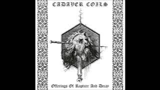 Cadaver Coils (Greece) — Offerings of Rapture and Decay — 2022 full length