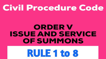 ORDER 5 of CPC, 1908 I Issue of Summons I Rule 1 to 8 I Part 1