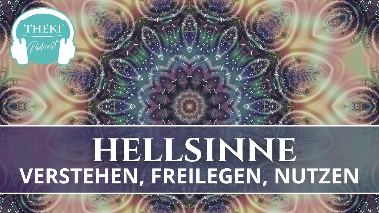 Hellsinne verstehen, freilegen und (effektiv) nutzen! | Podcast #64