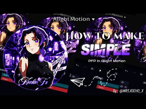 PFP Tutorial ✨ In Alight Motion