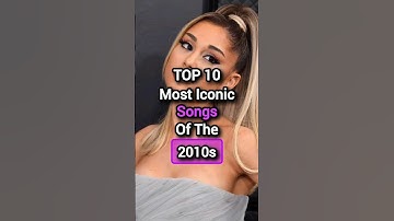 TOP 10 Most Iconic Songs Of The 2010s #shorts