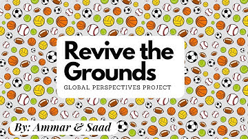 O’Levels Global Perspectives Team Project-Sports and Recreation (Team Blue)