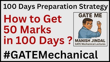 How to GET 50 Marks in GATE Mechanical in 100 Days #GATEMechanical #gateXE