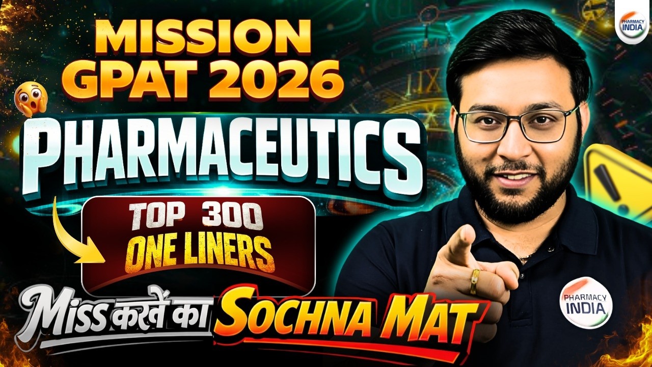 Mission GPAT 2026 | Pharmaceutics | Top 300 One Liner Question Non Stop Class #pharmacyindia