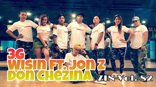 3G BY WISIN FT. JON Z + DON CHEZINA | ZIN VOL. 82 | ZUMBA | BLADE & TEAM BLADERS