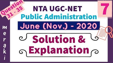 UGC NET Public Administration June 2020 (Nov. 2020) Questions - (31-35) - Solution with Explanation