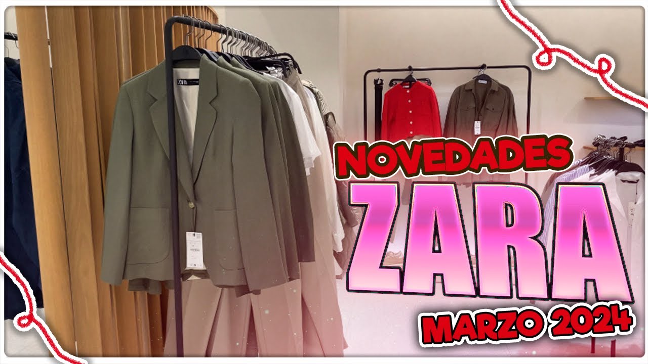 NOVEDADES ZARA MARZO 2024 | NUEVA COLECCIÓN!