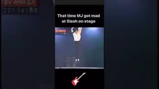 That time MJ got mad at Slash on Stage!