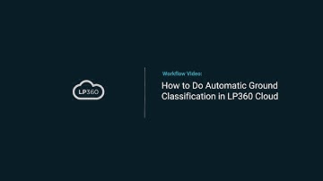 How to Do Automatic Ground Classification in LP360 Cloud