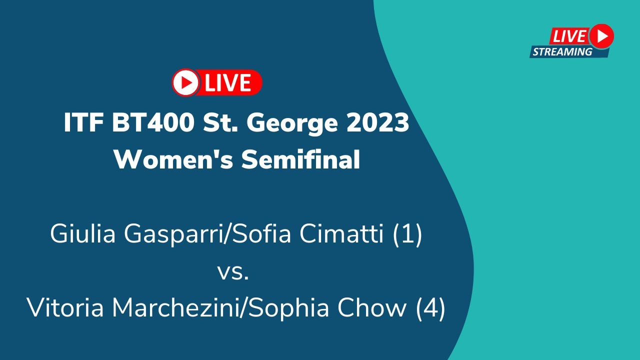 ITF BT400 St George Womens Semifinal Gasparri/Cimatti vs