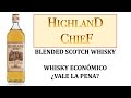 Hablemos de Highland Chief Blended Scotch Whisky