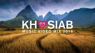 KHOSIAB MUSIC VIDEO MIX 2016