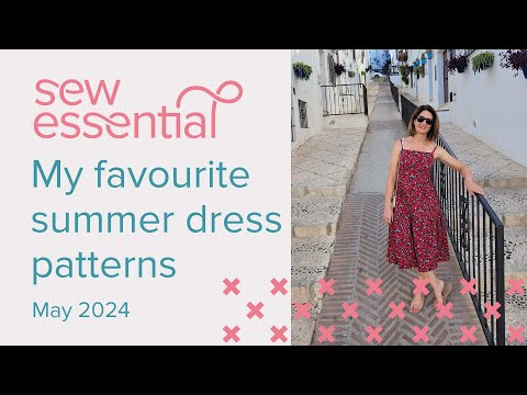 My Favourite Summer Dress Patterns - 2024