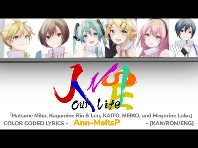 JINSEI [人生, Our Life] | COLOR CODED LYRICS | KAN/ROM/ENG class=