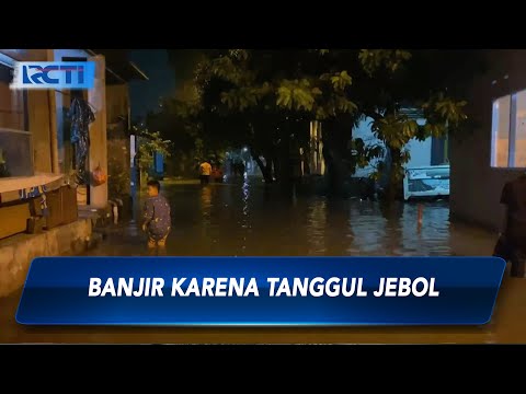 Tanggul Jebol, Permukiman Warga di Bekasi Tergenang Banjir - SIS 13/04