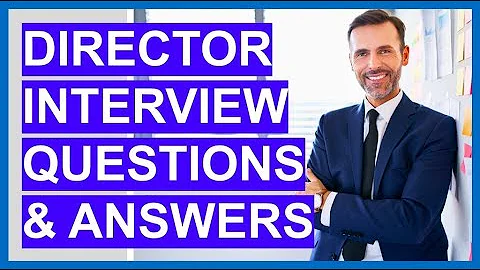 DIRECTOR Interview Questions and Answers (How to PASS an EXECUTIVE Interview!)