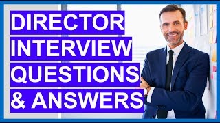 director interview questions and answers (how to pass an executive interview!)