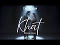 Khat Extended Version The Ajisin Lyrical Video