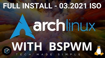 Arch ISO 03.2021 Install with BSPWM
