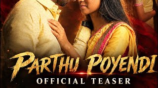 Parthu Poyendi Official Teaser || Marma Ulagam 2 || ACAV MUSIC × K-SOUND STUDIO || AGAMBAWANAN 