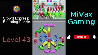 Crowd Express: Boarding Express Level 43