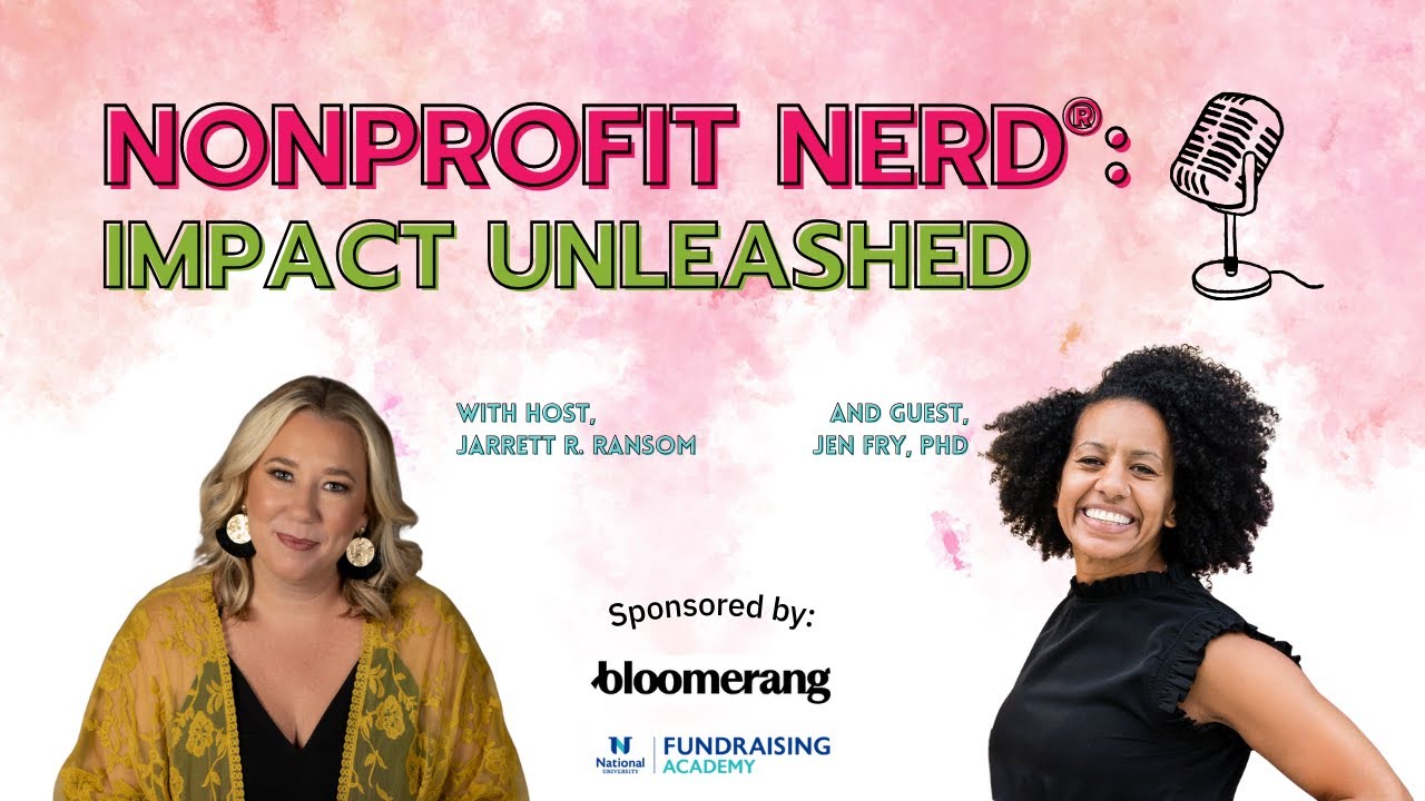 s9e4 Building Smarter, More Human Nonprofits with Jen Fry, PhD