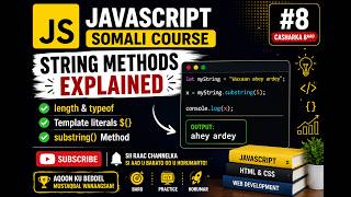 🔥 JavaScript Somali Course #8 | String Methods Explained 🚀 substring() Cashar Somali Ah
