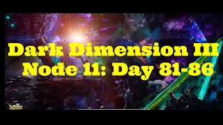 Dark Dimension 3 - Node 11 - Part 2 - Day 81 to 86 - Marvel Strike Force - Free to Play