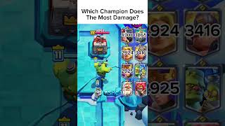 WHT CHAMPIONS THE MOST DAMAGE #clashroyale #shorts #clashroyalememes #clashroyaleshorts Clash Royale